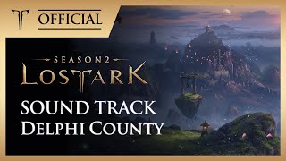 로스트아크ㅣOST 08델파이 현 Delphi County  LOST ARK Soundtrack Vol3 InGame Track [upl. by Nauqaj146]