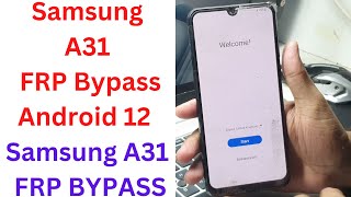 Samsung A31 FRP Bypass Android 12  samsung a31 frp bypass  samsung a31 frp bypass android 11 [upl. by Amathist955]