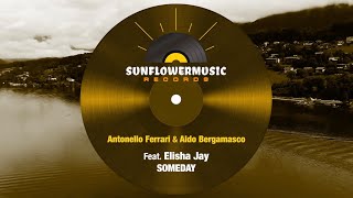 Antonello Ferrari amp Aldo Bergamasco feat Elisha Jay  Someday [upl. by Duffy]