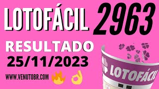 🍀 Resultado Lotofácil 2963 [upl. by Eahcim]