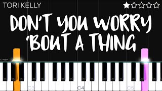 Tori Kelly  Don’t You Worry ‘Bout A Thing  EASY Piano Tutorial [upl. by Idnar]