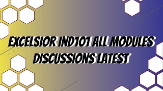 Excelsior IND101 All Modules Discussions Latest 2020 December [upl. by Harriet]