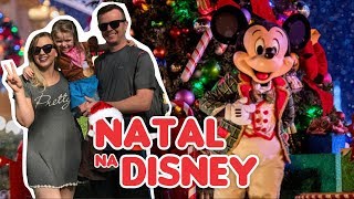 VALE A PENA PASSAR O NATAL NA DISNEY 20172018 • Blog da Djenny [upl. by Hogle]