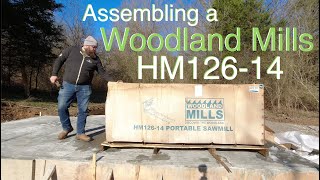 023  Assembling a Woodland Mills HM126 Portable Saw Mill [upl. by Berenice160]