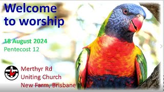 Sunday 18th August 2024  Merthyr Road Uniting Church livestream [upl. by Noremak]