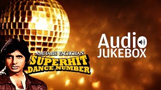 Amitabh Bachchan Dance Hits  Super Hit Dance Collection  Audio Jukebox [upl. by Assilem]