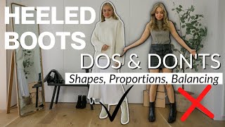 DOS amp DONTS OF HEELED BOOTS  SHAPES PROPORTIONS BALANCING STYLING [upl. by Ensoll]