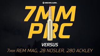 The Battle of Big Game Cartridges  7 PRC Versus 7mm Rem Mag 28 Nosler 280 Ackley [upl. by Repip]