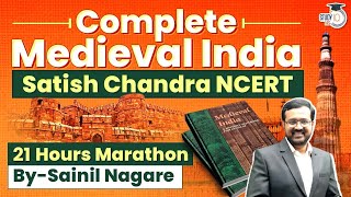 Complete Medieval India  Satish Chandra NCERT in 21 Hours  UPSC GS1  StudyIQ IAS [upl. by Georgia]