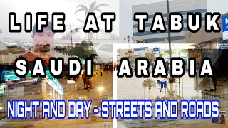 TABUK LIFE  STREETS AND ROADS  eiuoL8sme [upl. by Semyaj]