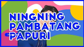 Pambatang Papuri Ningning with Lyrics [upl. by Perpetua]