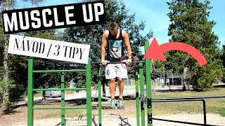 MUSCLE UP  Návod  Jak se rychle naučit muscle up 3 tipy [upl. by Adai]