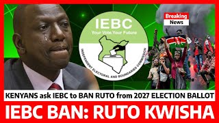 Kimeumana‼️ANGRY KENYANS order IEBC to BAN RUTO from 2027 election BALLOT to AVOID theft of VOTES [upl. by Publus779]