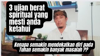 Ujian Terberat Spiritual yang membuat banyak penekun spiritual jatuh [upl. by Oetam]