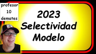 Examen Selectividad 2023 Matemáticas EVAU Madrid Modelo Cero  Solución [upl. by Arykahs419]