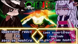 💢🇺🇸🇵🇹🇧🇷Uppermons react zoro as hashirasdemon slayer🔥🔥 [upl. by Leiram]