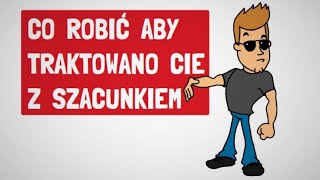 NAUCZ ICH Jak Mają Cię TRAKTOWAĆ   Bartłomiej Stolarczyk [upl. by Minna802]