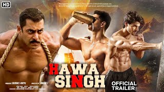 Hawa Singh movie official trailer। Salman Khan। Sooraj Pancholi ।hawa Singh movie releasing date । [upl. by Brothers]