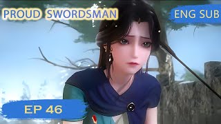 Eng Sub Proud Swordsman episode 46 [upl. by Ethelda874]