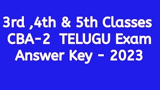 CBA2 FA3 Exams 2023 3rd 4th amp 5th Classes Telugu Exam paper Answer Key [upl. by Rahab]