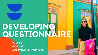 DEVELOPING A QUESTIONNAIRE [upl. by Naret]