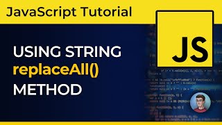 Write Better JavaScript Code with String replaceAll Method  Heres How [upl. by Nagel62]