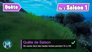 Se cacher dans des hautes herbes pendant 10 s Fortnite Quête de saison Chapitre 3 saison 1 [upl. by Giaimo]