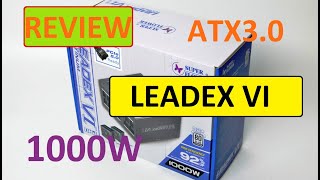 REVIEWĐánh giá  Nguồn máy tính Super Flower Leadex VI Platinum PRO 1000W ATX30PCIe50 [upl. by Sevy519]