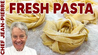 Fresh Pasta is easier than you think  Chef JeanPierre [upl. by Ethelyn]