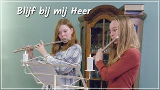 Blijf bij mij Heer  orgel en dwarsfluit [upl. by Lyndel415]