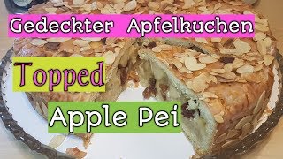 Gedeckter Apfelkuchen  Topped Apple Pei  Filipina life in Germany  How to make Topped Apple Pei [upl. by Enert]