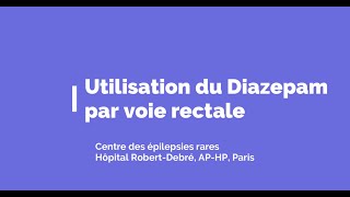 Utilisation du Diazepam par voie rectale [upl. by Llecram]