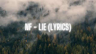 NF  Lie Lyrics [upl. by Yuk]