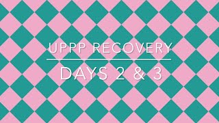 UPPP Patient Recovery Vlog Days 2 amp 3 [upl. by Anaya]