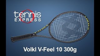 Volkl VFeel 10 300G Tennis Racquet Review  Tennis Express [upl. by Yelac870]