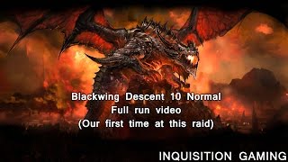 Inquisition  Blackwing Descent Full Raid  Atlantiss 434 [upl. by Eelinej]