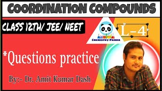 COORDINATION COMPOUNDS CLASS 12 L4 QUESTION PRATICE [upl. by Detta]