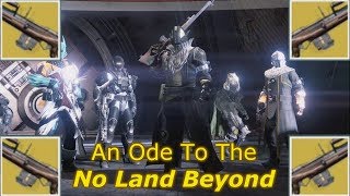 Destiny 2  An Ode To The No Land Beyond [upl. by Anne-Marie]