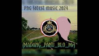 MADANG PANU BLO  ME  GEE DAA X NGUYREEpngmuzik 2024 music [upl. by Karia588]