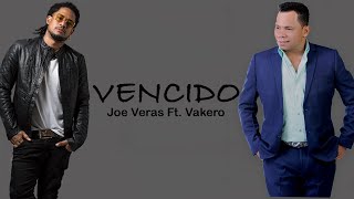 Vencido  Joe Veras Vakero Video Lyrics Bachata [upl. by Rozanne]