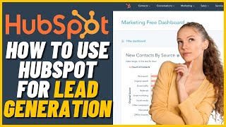 How to Use Hubspot for Lead Generation [upl. by Peedus]