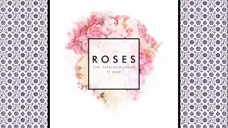 The Chainsmokers  Roses Lyrics ft ROZES [upl. by Keenan948]