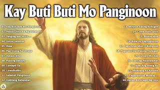 Kay Butibuti Mo Panginoon With Lyrics  Tagalog Worship Christian Songs Morning Praise amp Worship [upl. by Nacul]