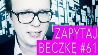 Ostatni Odcinek  ZAPYTAJ BECZKĘ 61 [upl. by Bate32]