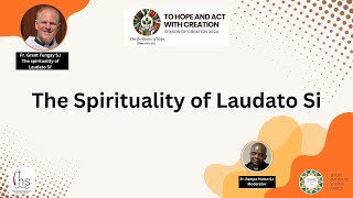 The Spirituality of Laudato Si by Fr Grant Tungay SJ [upl. by Marston784]