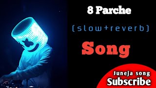 8 Parche song  official video  music  Punjabi  Lofi song [upl. by Aba]