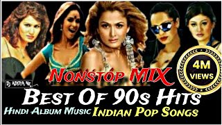 Indian Pop Songs l Best 90s Hindi Hits album Music Old is Gold l Best Hindi Album ldjadityanr [upl. by Egidius531]