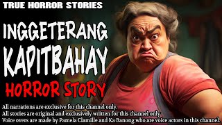 INGGETERANG KAPITBAHAY HORROR STORY  True Horror Stories  Tagalog Horror [upl. by Cobbie]