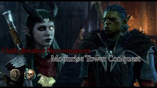 Oath Breaker Necromancer Paladin Conquest for Moonrise Tower Honor Run Lonewolf [upl. by Oruasi]