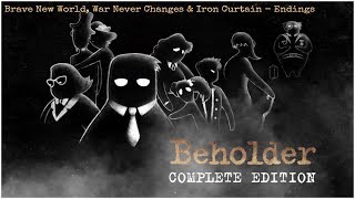 BEHOLDER quotBrave New World War Never Changes amp I ron Curtain  Endingquot [upl. by Lachus]